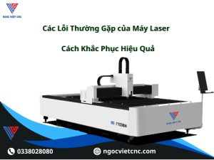 Cac Loi Thuong Gap cua May Laser va Cach Khac Phuc Hieu Qua