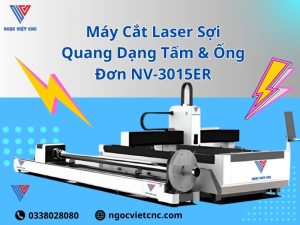 May Cat Laser Soi Quang Dang Tam Ong Don NV 3015ER