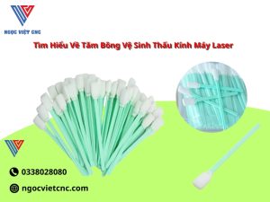 Tìm Hiểu Về Tăm Bông Vệ Sinh Thấu Kính Máy Laser