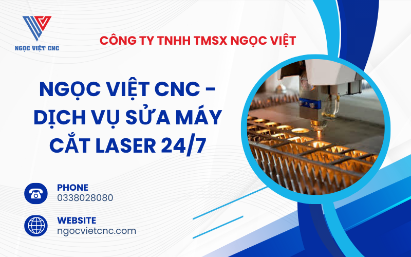 Ngọc Việt CNC - Dịch Vụ Sửa Máy Cắt Laser 24/7 1 ngoc-viet-cnc-dich-vu-sua-may-cat-laser-24-7