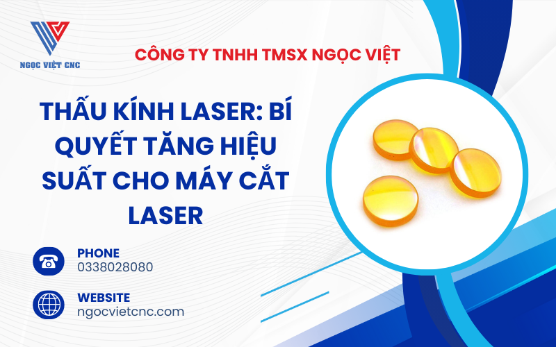 thau-kinh-laser-bi-quyet-tang-hieu-suat-cho-may-cat-laser