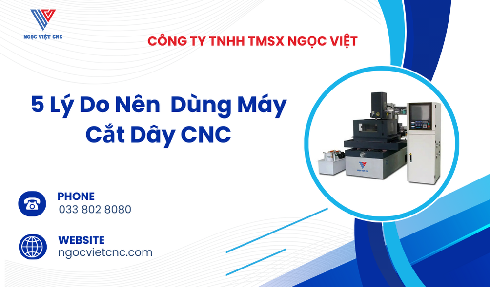 5-ly-do-nen-dung-may-cat-day-cnc