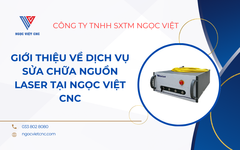 gioi-thieu-ve-dich-vu-sua-chua-nguon-laser-tai-ngoc-viet-cnc