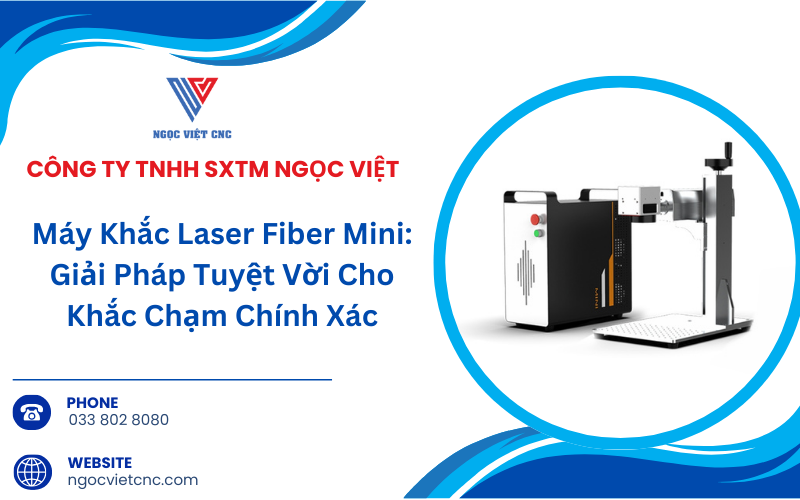 may-khac-laser-fiber-mini-giai-phap-tuyet-voi