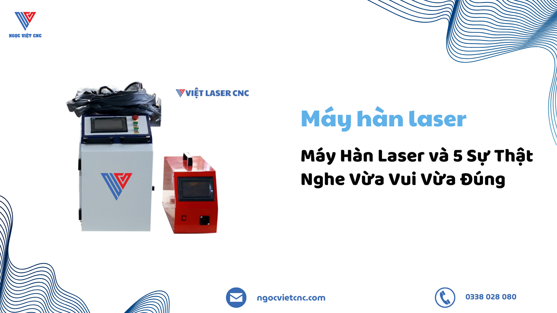 Máy Hàn Laser và 5 Sự Thật Nghe Vừa Vui Vừa Đúng 1 5 Sự Thật Nghe Vừa Vui Vừa Đúng Về Máy Hàn Laser