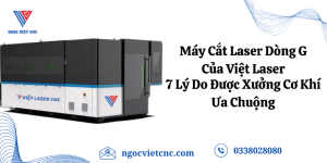 May Cat Laser Dong G Cua Viet Laser